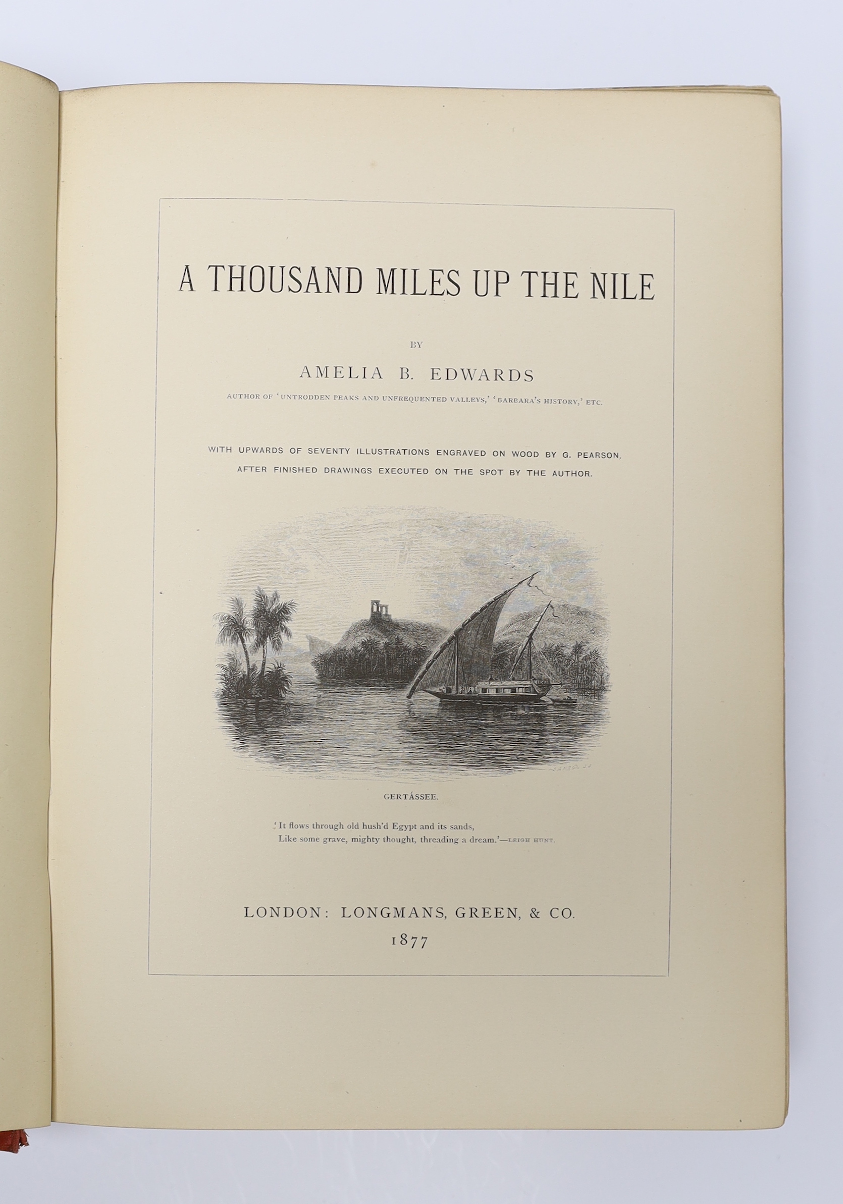 Edwards, Amelia B. A Thousand Miles up the Nile. First Edition. engraved title vignette, 2 folded and coloured maps, 17 wood engraved plates and num. text illus.; publisher's gilt and black pictorial and decorated cloth